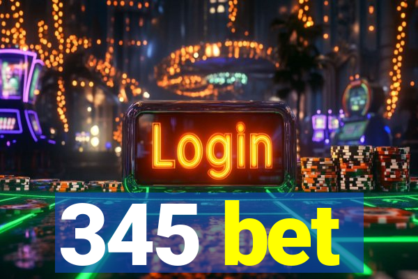 345 bet